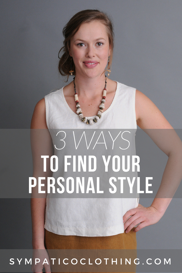 The key elements of finding your personal style are fit, comfort and functionality. Trust your eyes and gut sense